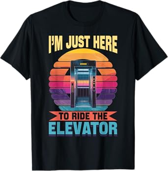 Elevator toddler & kids I´m just here to ride the Elevator T-Shirt