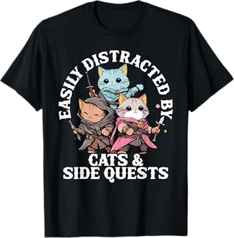 Cats Side Quest Distracted Tabletop Funny Men Women Kids Dad T-Shirt