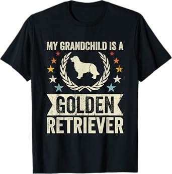 My Grandchild Is A Dog - Grandpa & Grandma Golden Retriever T-Shirt