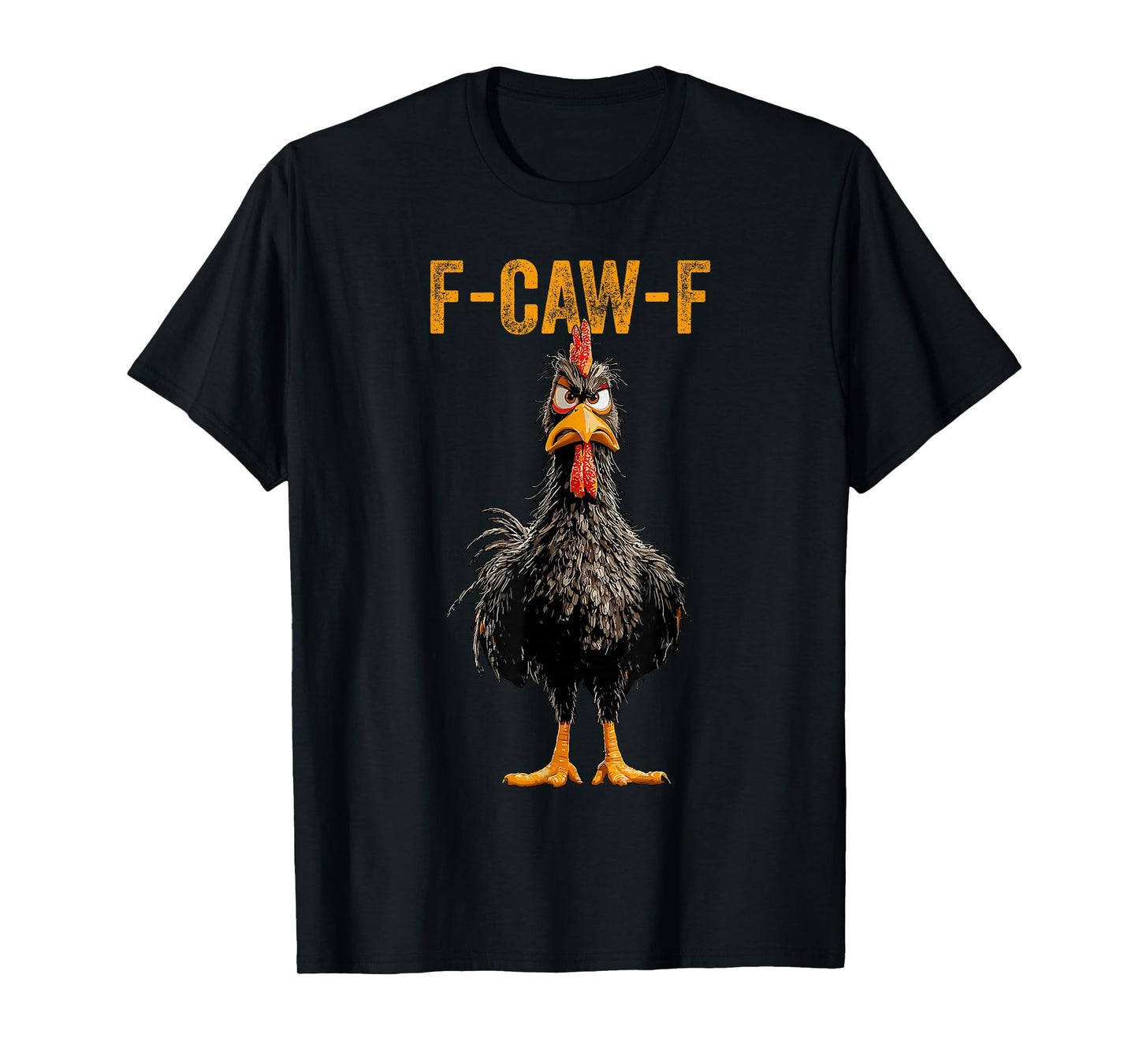 Funny F-Caw-F Chicken FCAWF Rooster Halloween Bird Crow T-Shirt