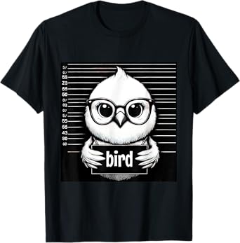 Bird Funny Wanted Bad Bird Prisoner Prison Jail Bird Lover T-Shirt