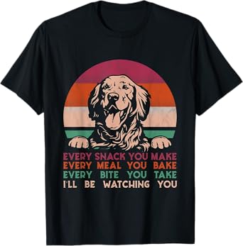 Every snack you make Golden Retriever dog breed retro T-Shirt