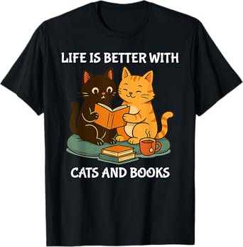 Life Is Better With Cats And Books Cute Cat Lover T-Shirt for Men Women Kids