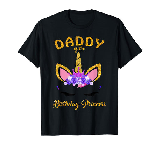 Daddy Of The Unicorn Birthday Princess Birthday Party Dad's T-Shirt