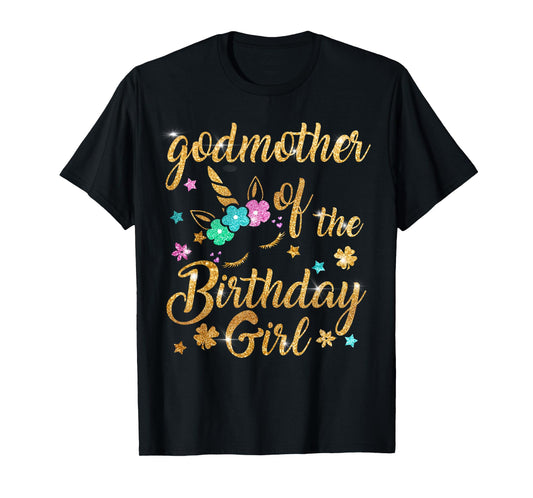 Godmother of The Birthday Girl Mommy Mother Gift Unicorn T-Shirt