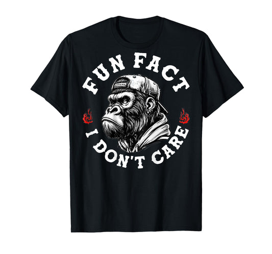 (ON Back) Fun Fact I Don't Care Funny Monkey Saying Quote T-Shirt