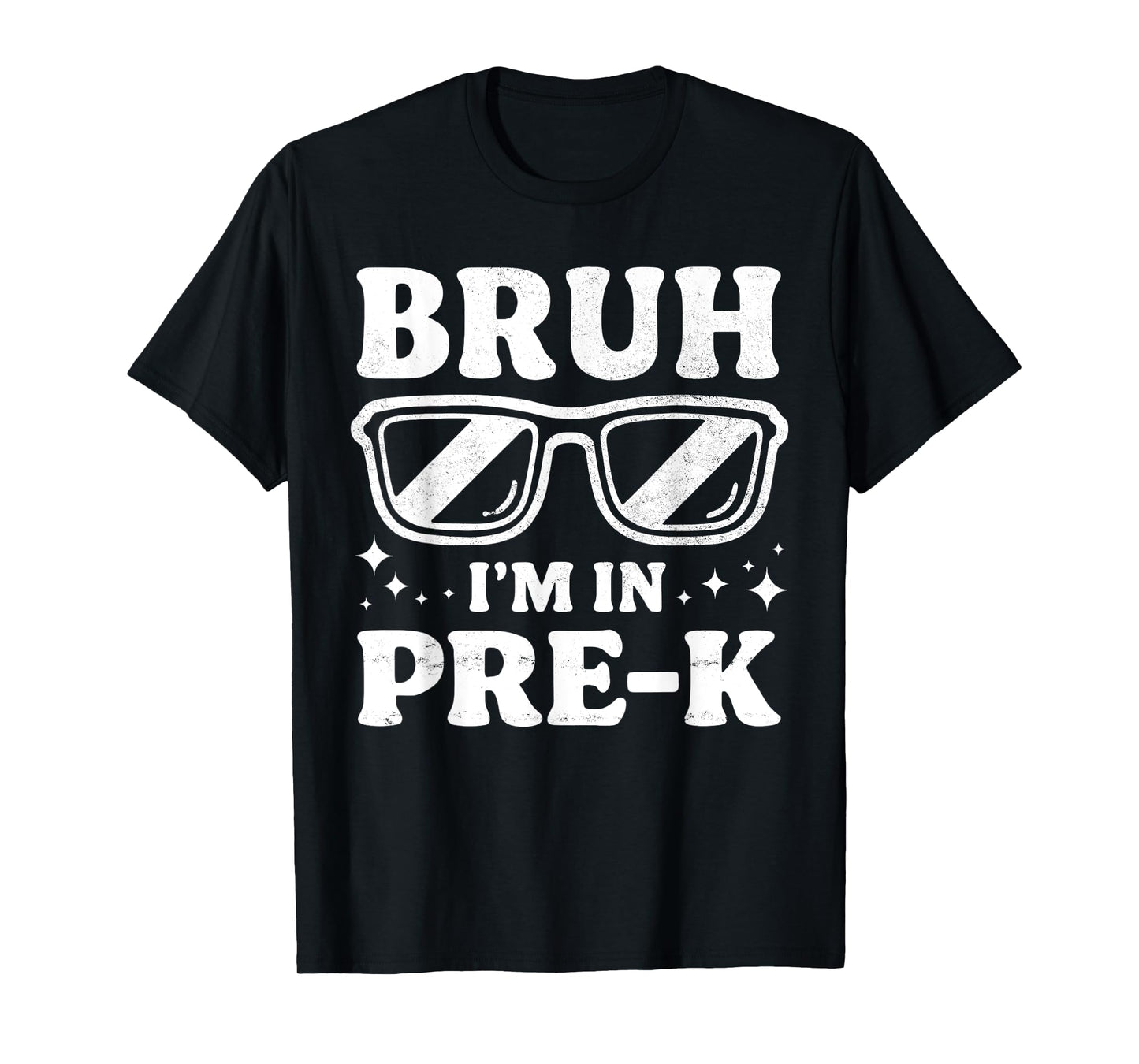 Bruh I'm In Pre-K Preschool Sunglasses Boys Back To School T-Shirt