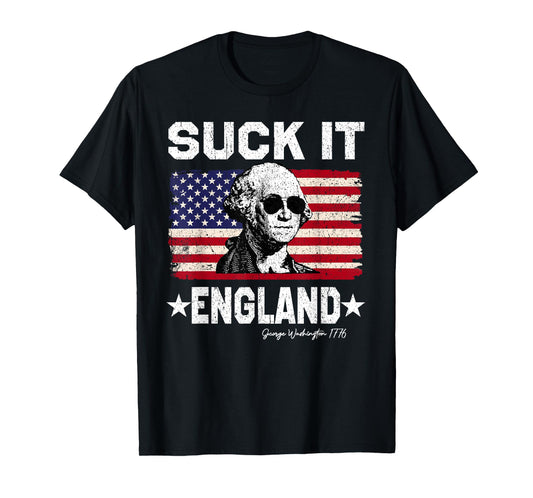 Suck It England George Washington 1776 American 4th Of July T-Shirt