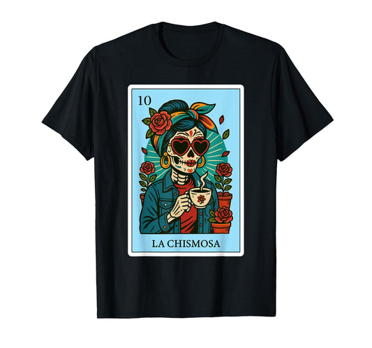 La Chismosa Spanish-Mexican Bingo Card Latinos Skeleton T-Shirt