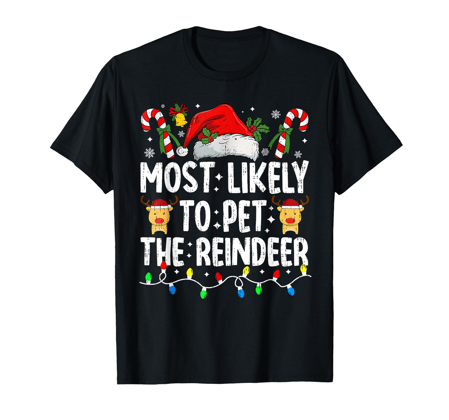 Most Likely To Pet The Reindeer Family Matching Christmas T-Shirt