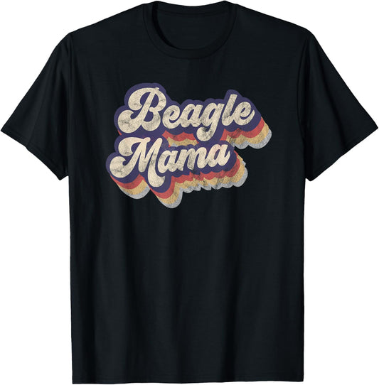 Beagle Mama Beagle Owner Dog Lover Beagle Mom Grandmother T-Shirt