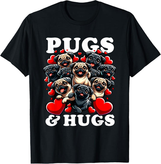 Funny Pug Valentine's Day Pugs & Hugs Heart Love Dog Owner T-Shirt