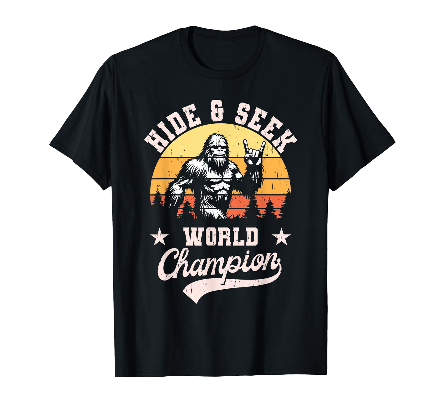 Bigfoot Hide And Seek World Champion T-Shirt