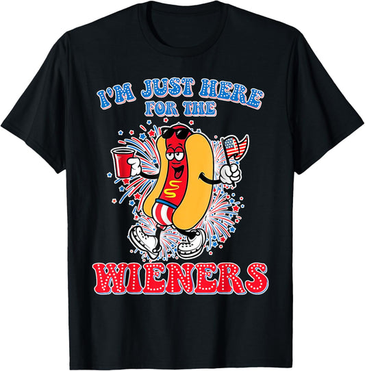 Just Here for the Hot Dog Wieners 4th of July T-shirt
