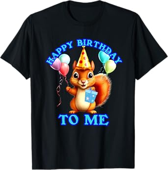 Squirrel My Birthday Squirrel Lover Birthday Animal Design T-Shirt