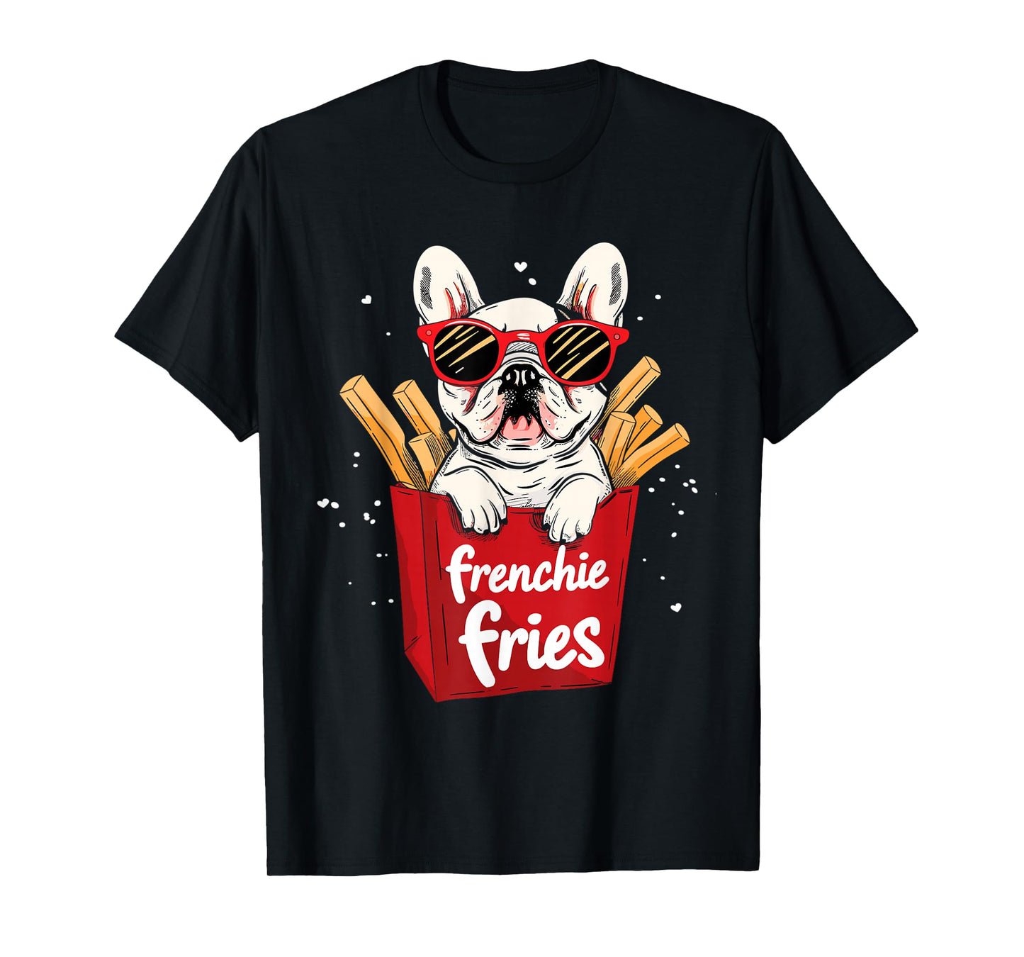 Frenchie Fries French Bulldog Funny Dog Lover Women T-Shirt