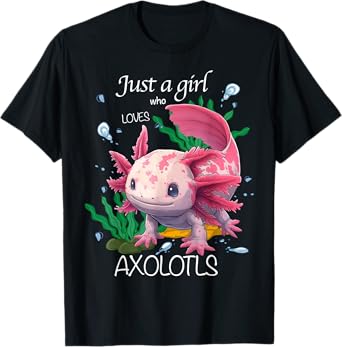 Just A Girl Who Loves Axolotls; Kawaii Axolotl Girl Kid T-Shirt