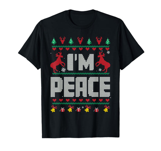 I Come In Peace - I'm Peace Xmas Matching Couples Christmas T-Shirt