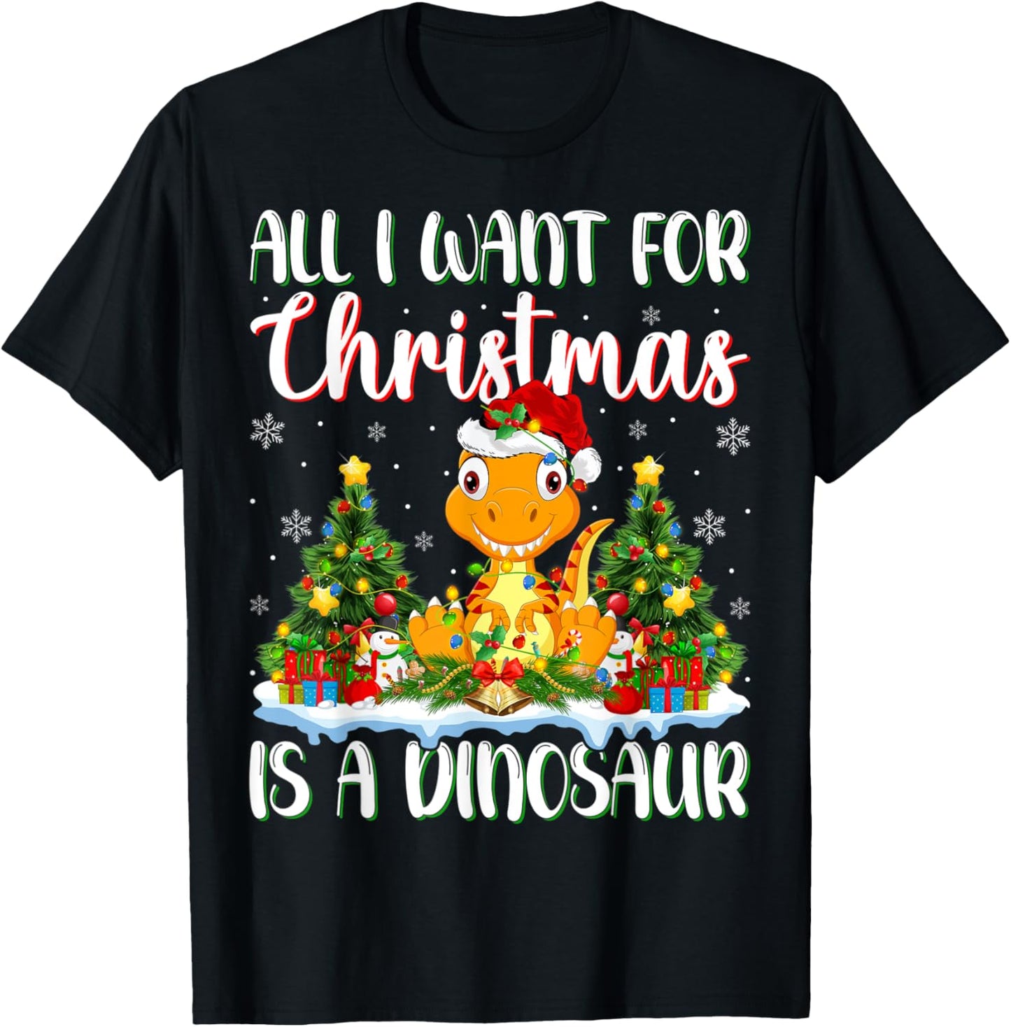 Xmas Lighting Santa All I Want For Christmas Is A Dinosaur T-Shirt
