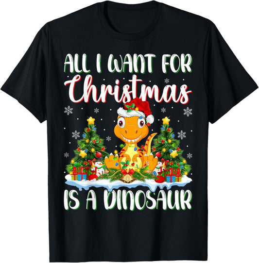 Xmas Lighting Santa All I Want For Christmas Is A Dinosaur T-Shirt