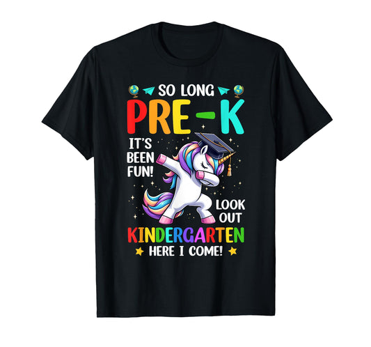 So Long Pre-K Graduation Look Out Kindergarten Here I Come T-Shirt