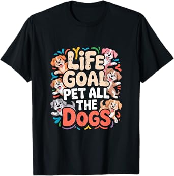 Life Goal Pet All the Dogs Hiking Dog Lover T-Shirt for Men Women Kids