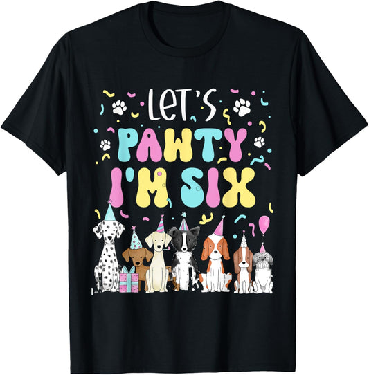 Kids Lets Pawty I'm Six Pet Puppy Dog Theme Birthday Party T-Shirt