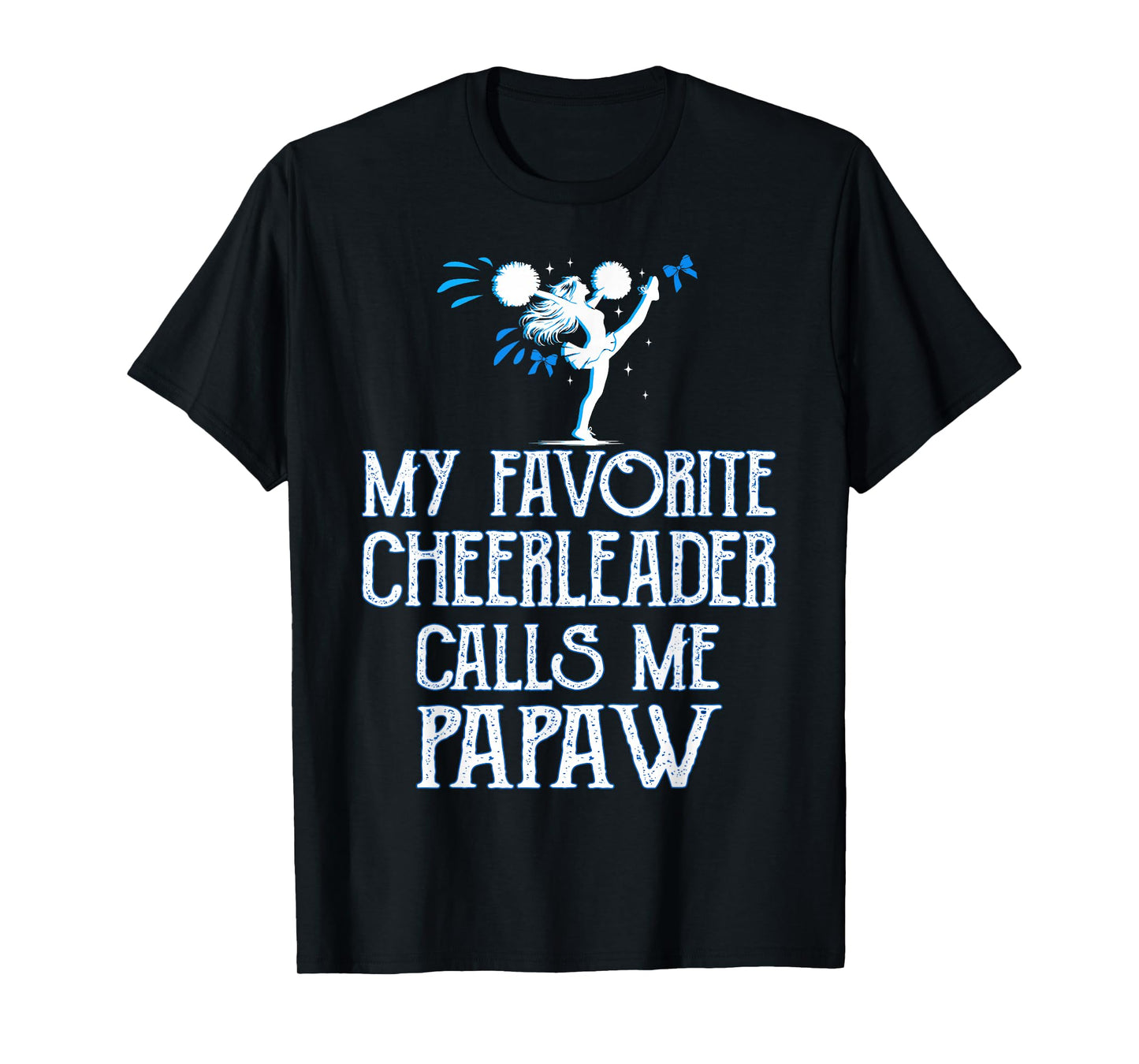 Cheer My Favorite Cheerleader Calls Me Papaw Xmas T-Shirt