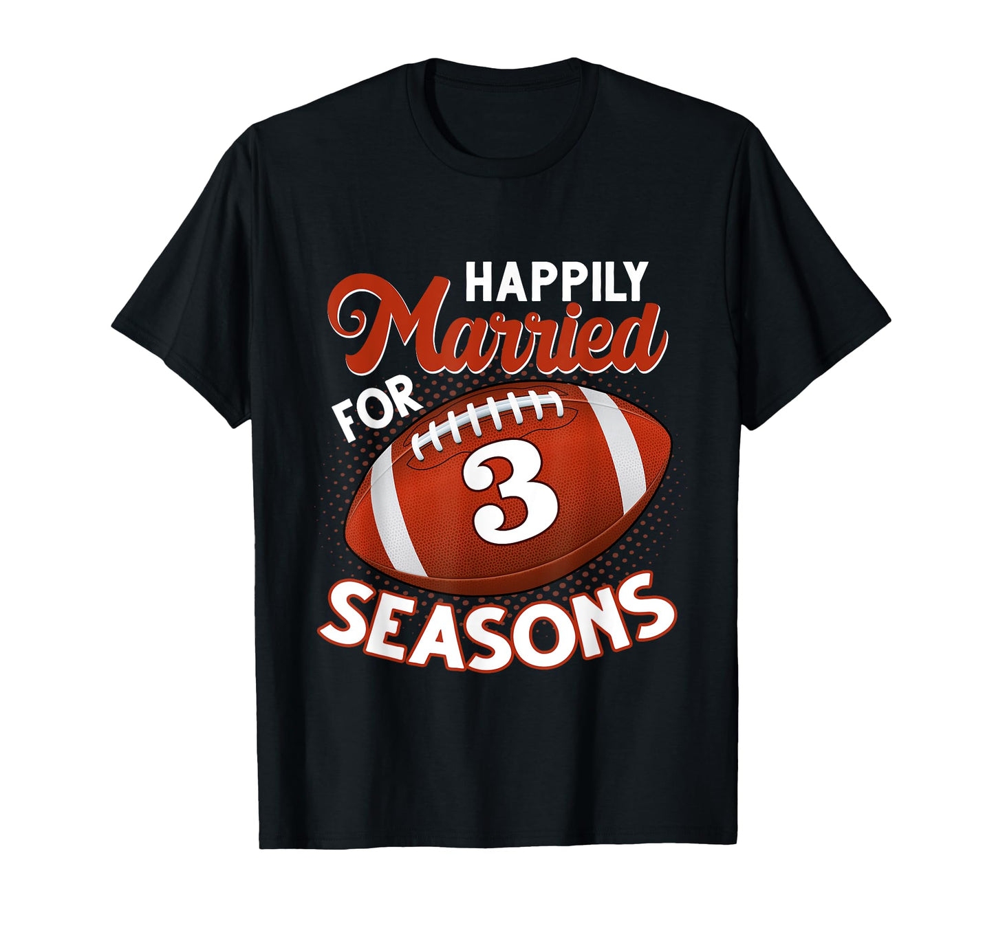 3 Years Marriage 3rd anniversary Gift for Football Couple T-Shirt