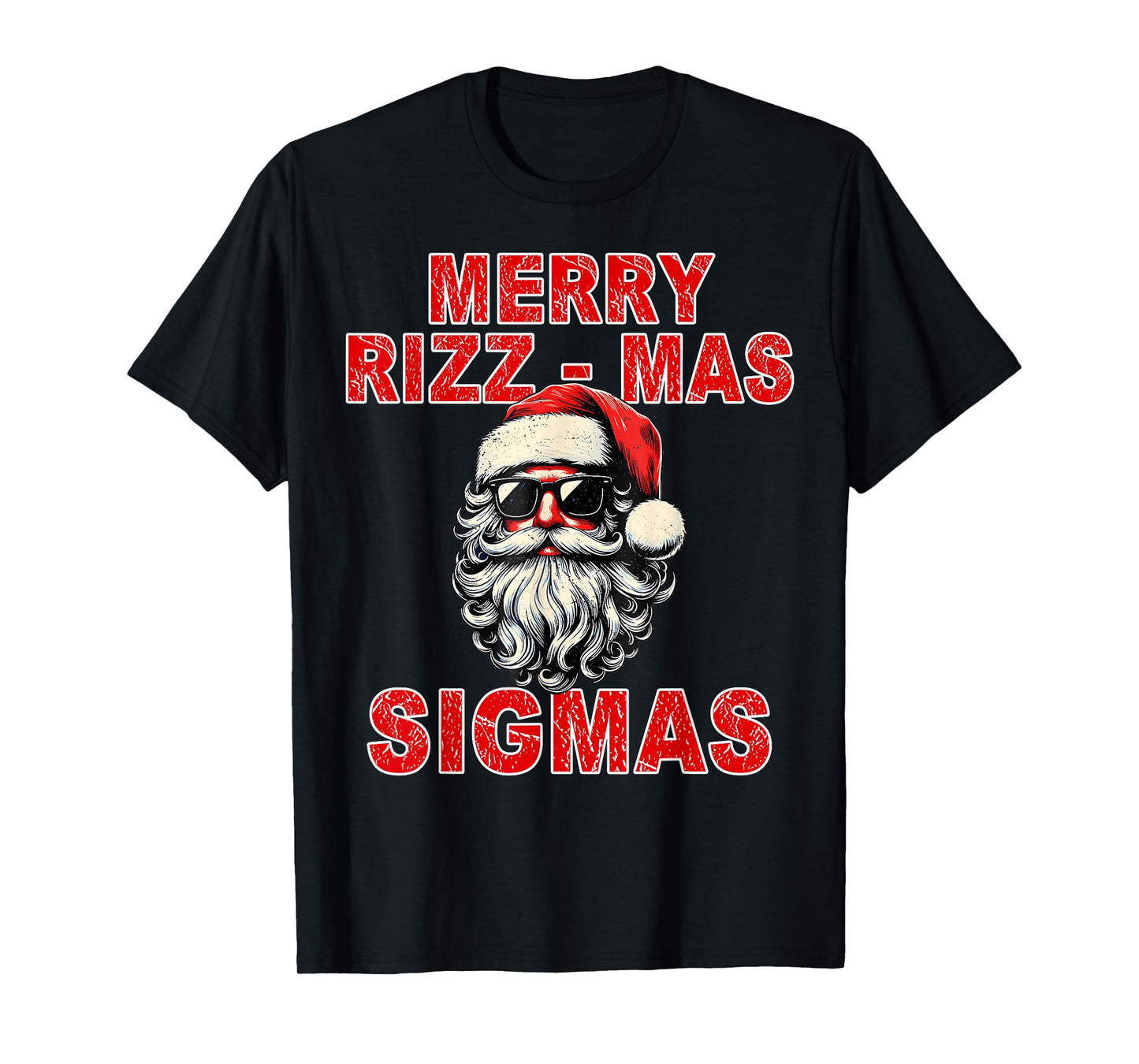 Merry Rizz Mas Sigmas - Cool Santa Face Gen Alpha Christmas T-Shirt