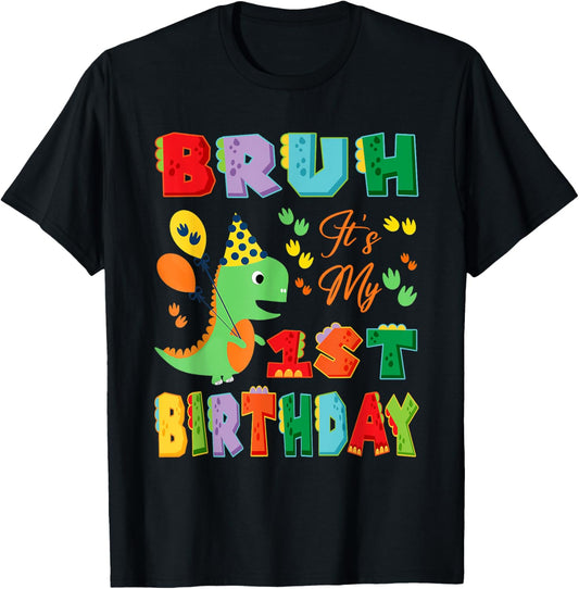Cute Dinosaur Bruh It's My 1st Birthday Gift For 1 Years Old T-Shirt