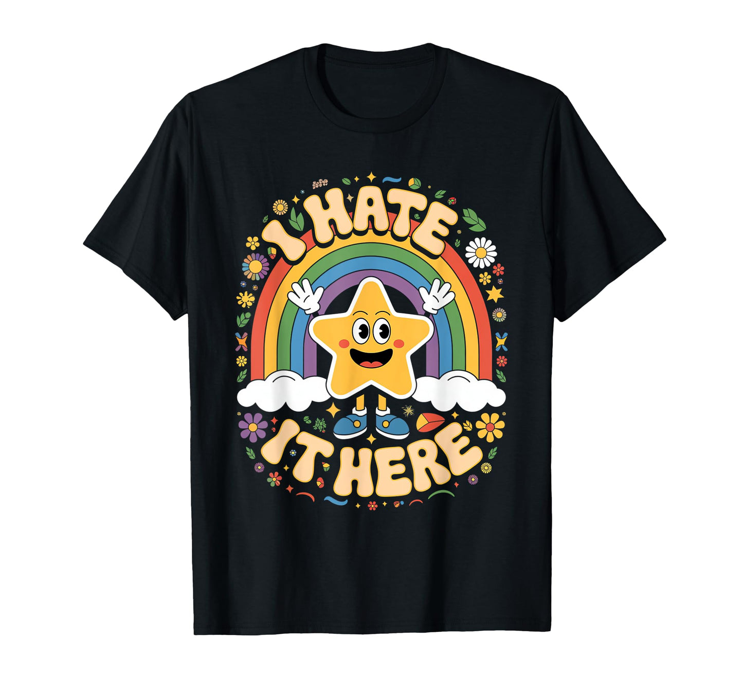 I hate it Here T-Shirt
