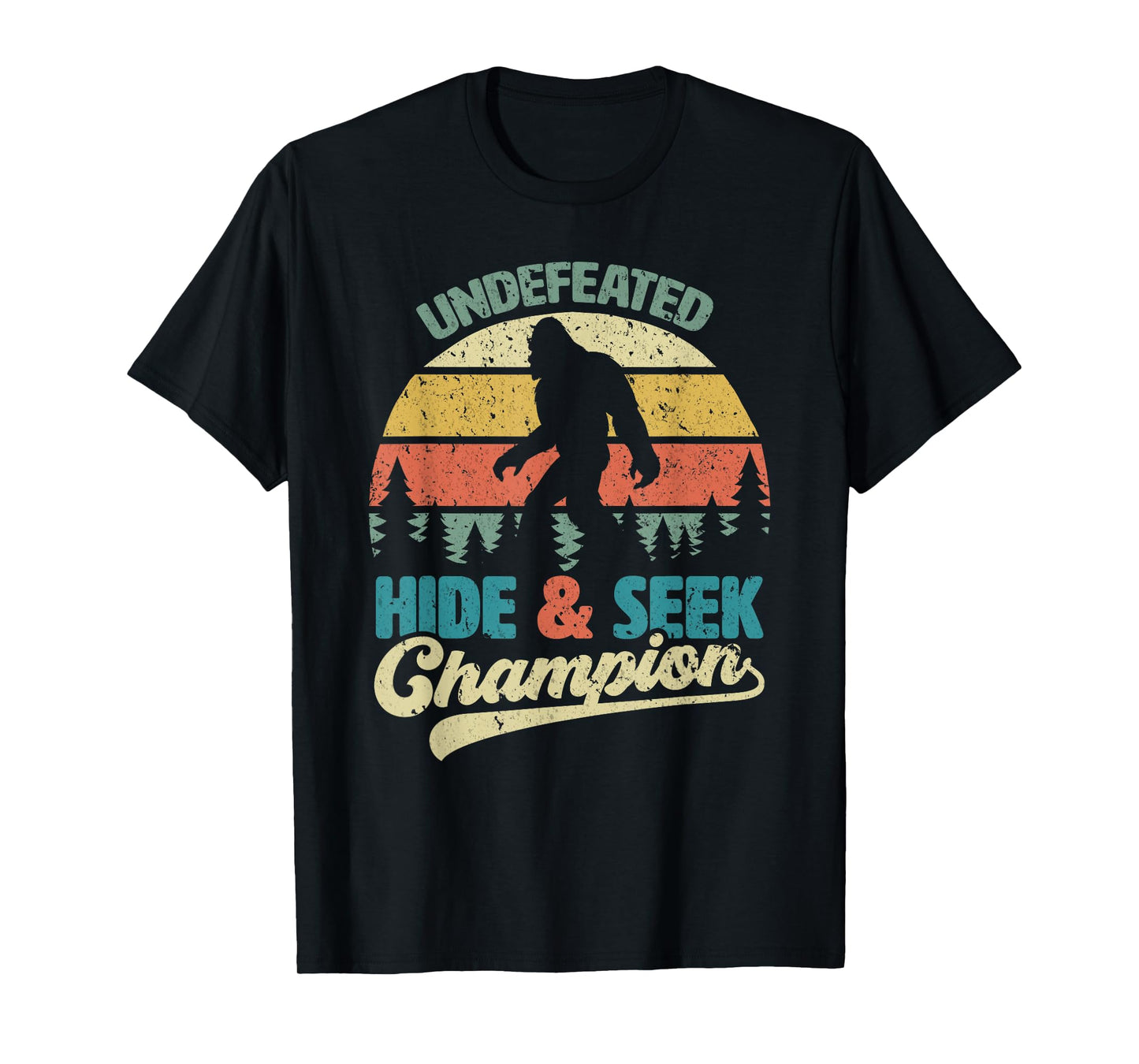 Bigfoot Undefeated Hide & Seek Champion Funny Sasquatch Yeti T-Shirt