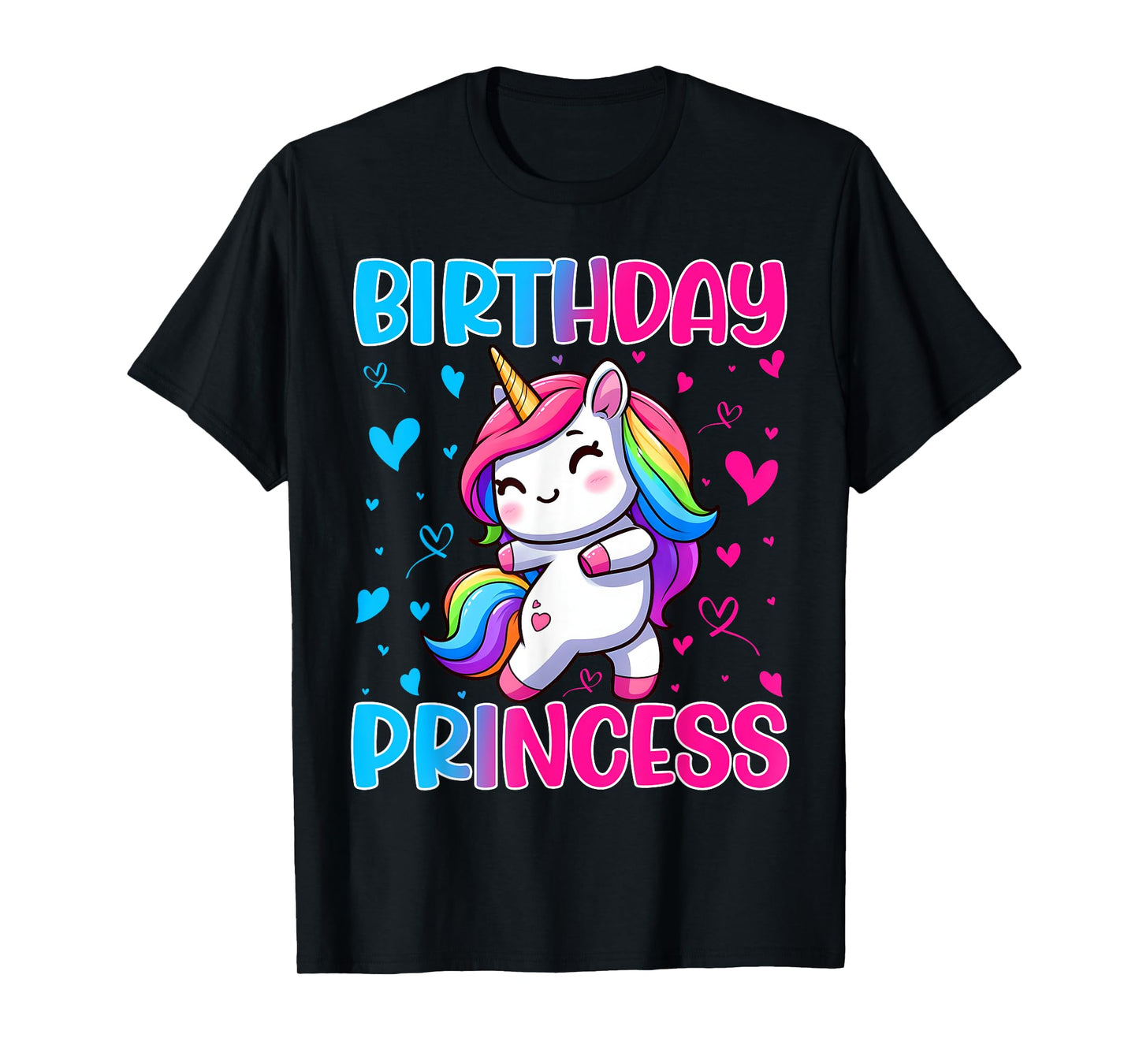 Happy Birthday Princess Unicorn Cute Rainbow Hearts Girls T-Shirt