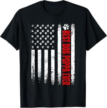 Mens Best Dog Poppa Ever American Flag Family Father's Day T-Shirt