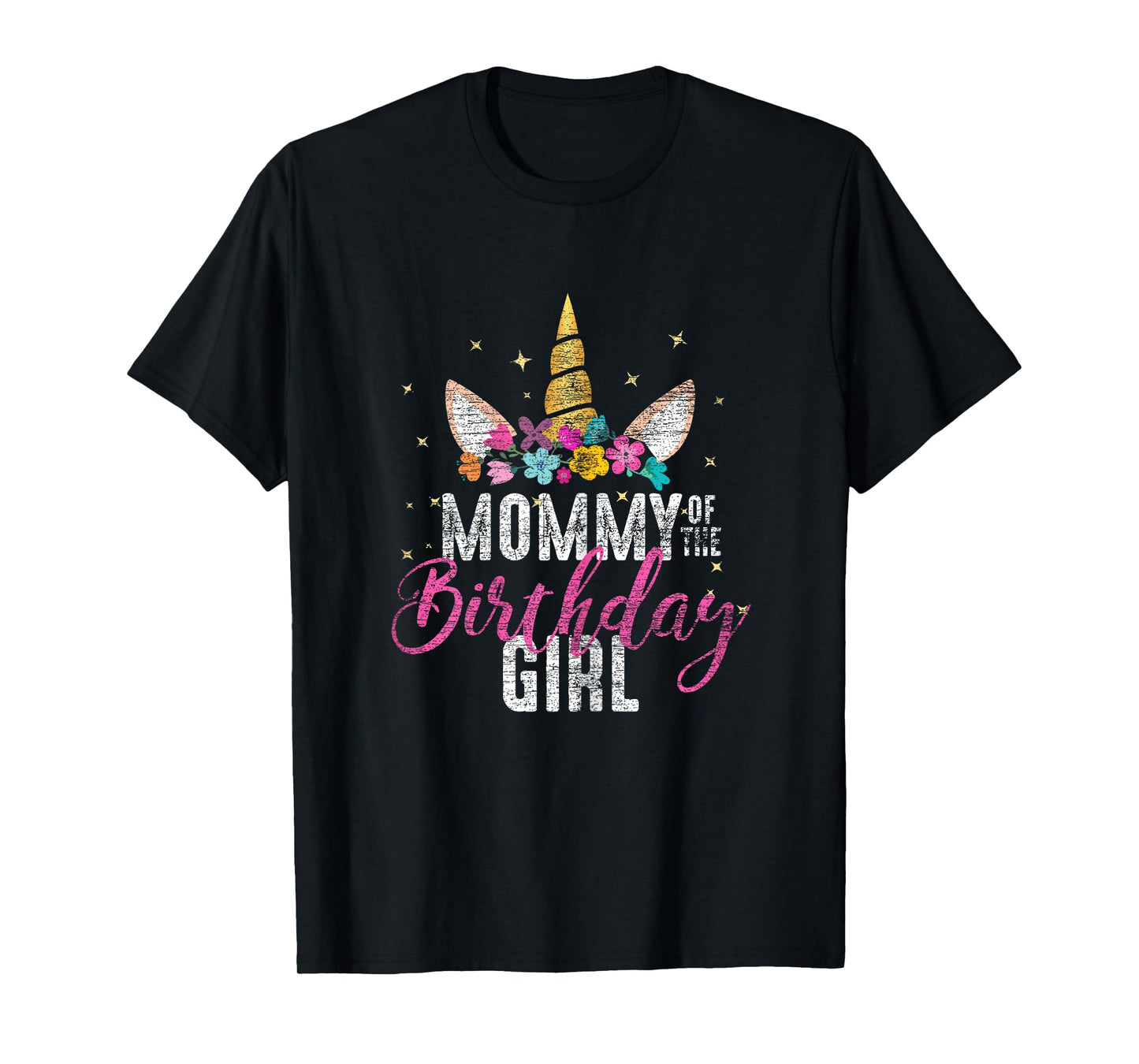 Mommy Of The Birthday Girl Mother Gift Unicorn Birthday T-Shirt