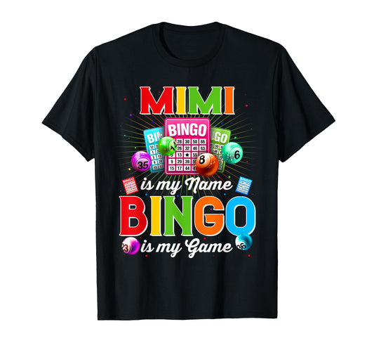 Bingo Funny Mimi Is My Name Bingo Is My Game Xmas T-Shirt