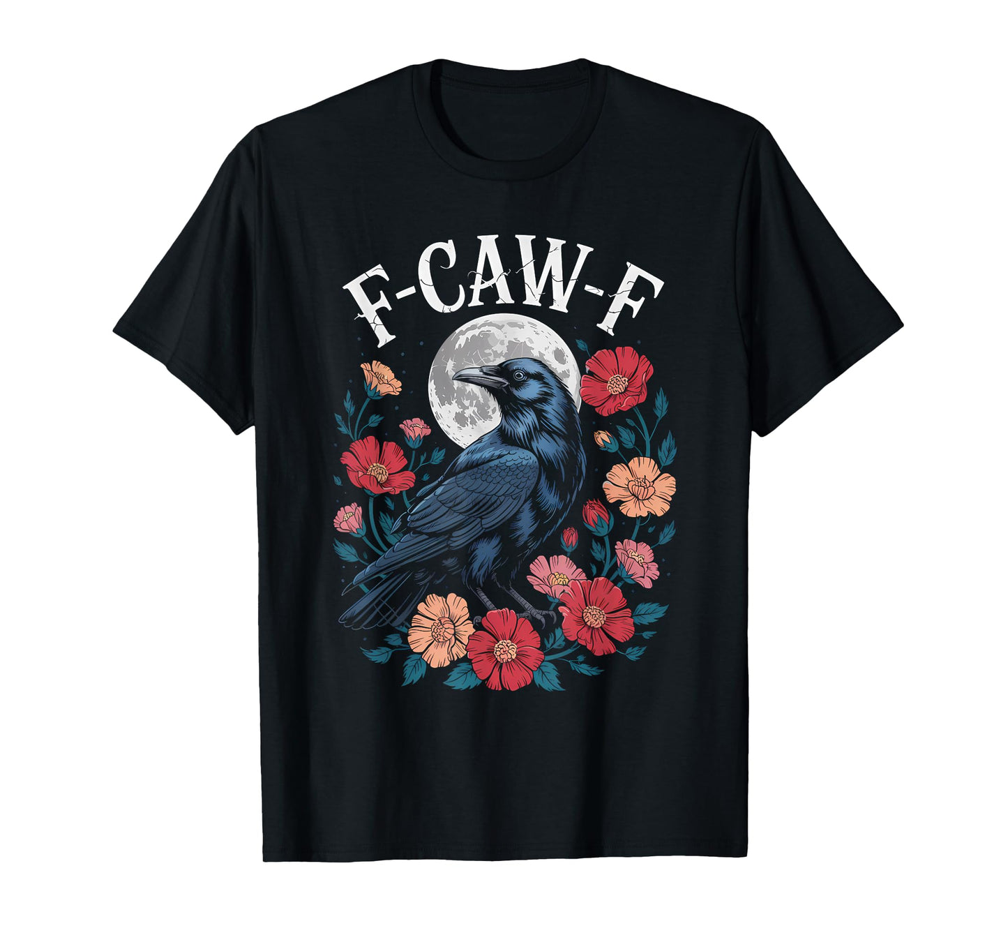 F-CAW-F Crow Shirt Gothic Raven Caw Caw Tee for Halloween T-Shirt