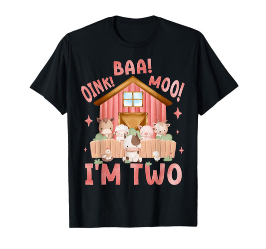 Oink Baa Moo I'm 2 Farm Theme Birthday 2 Yrs Old Girl T-Shirt