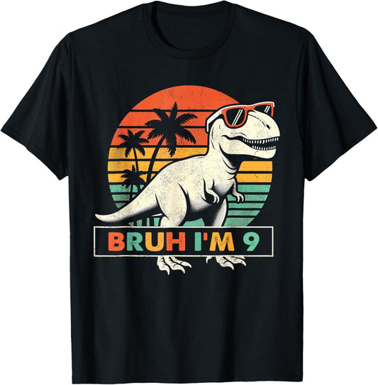 Bruh Im 9 Dinosaur T Rex 9 Year Old Boys 9th Birthday Party T-Shirt