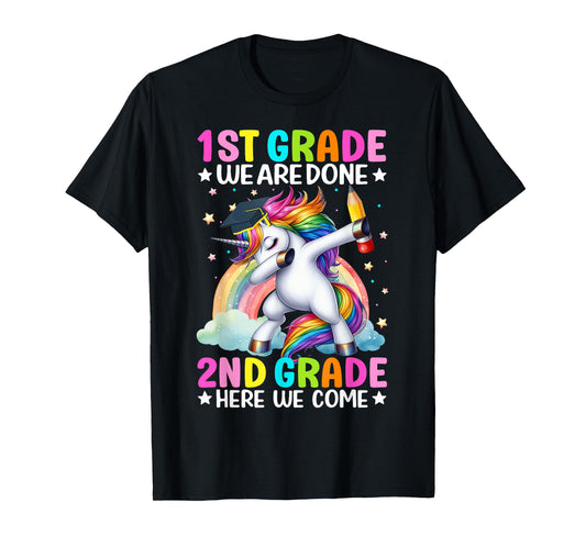Kids 1st Grade We Are Done 2nd Grade Here We Come Unicorn T-Shirt