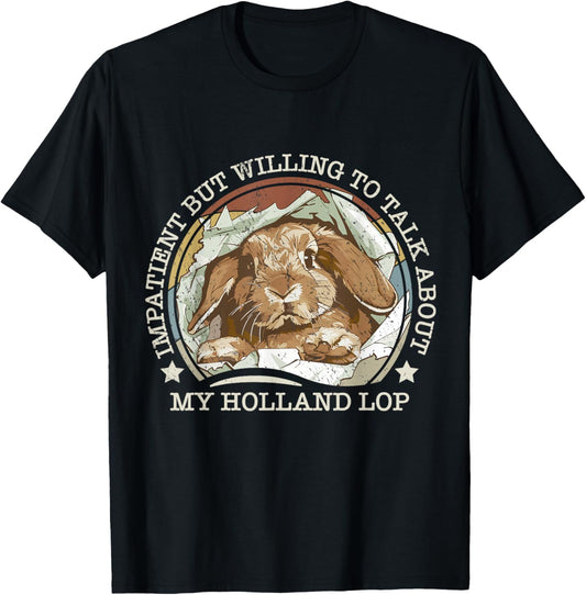 Holland Lop Mom Rabbit Impatient Joke Funny Vintage Bunny T-Shirt