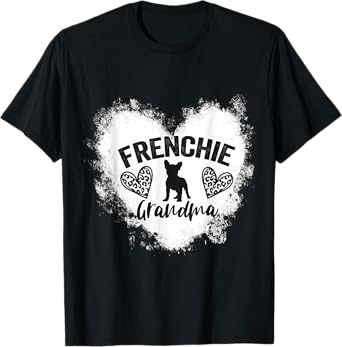 Frenchie Grandma Frenchie Nana French Bulldog Lover T-Shirt