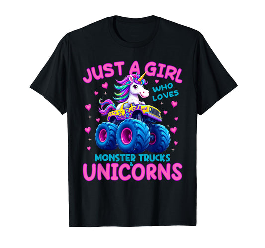 Just a Girl Who Loves Monster Trucks and Unicorns T-Shirt