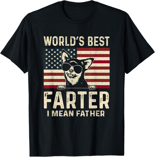 World's Best Farter I Mean Father Fathers Day Funny Dad Dog T-Shirt