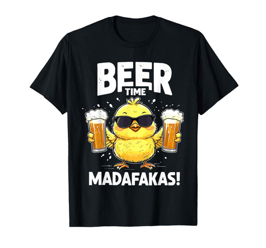 beer time madafakas T-Shirt