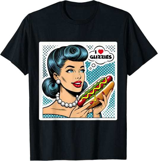 I Love Heart Big Glizzies Glizzy Gobbler Retro Pop Art Funny T-Shirt