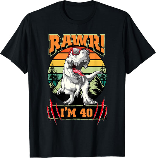 Rawr I'm 40 40th Birthday T Rex Dinosaur Party T-Shirt