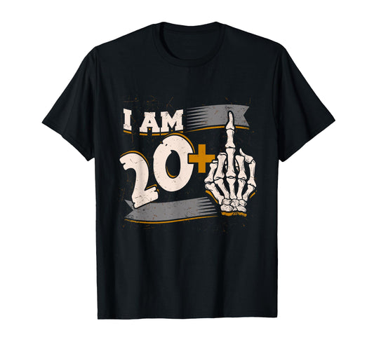I Am 20 Plus Middle Finger Skeleton Bone 21st Birthday Shirt T-Shirt