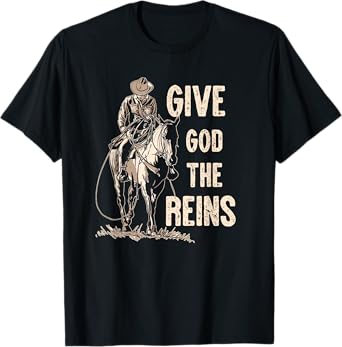 Retro Give God The Reins Cowboy Horse Riding Christian T-Shirt